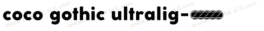 coco gothic ultralig字体转换